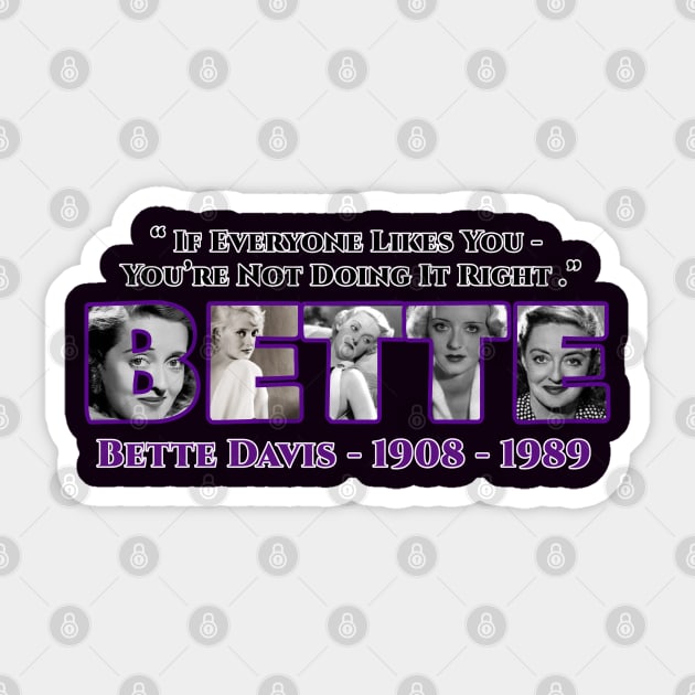 BETTE DAVIS - IF EVERYONE LIKES YOU.. Sticker by CS77